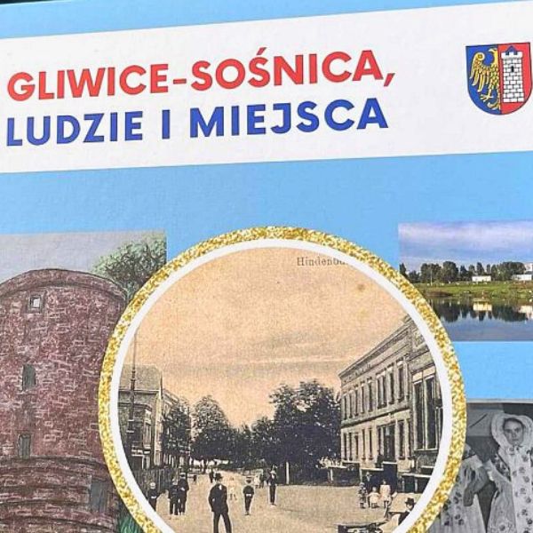 Gliwice-Sośnica ludzie i miejsca