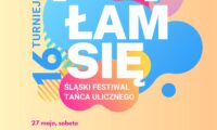 Festiwal tańca ulicznego (Nie) Łam się powraca do Zabrza